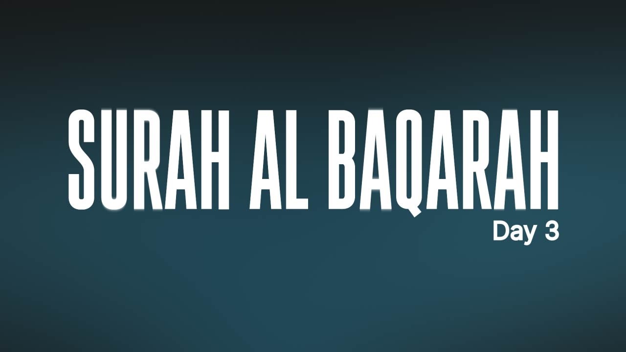 Tafseer Surah Al Baqarah - Day 3 | Ramadan 2026