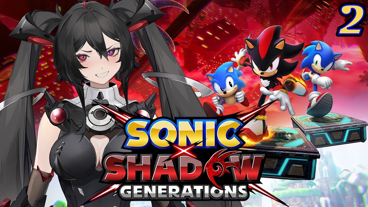 【SONIC X SHADOW GENERATIONS】 EDGE! DOOM! CHAOS CONTROL! 【2】