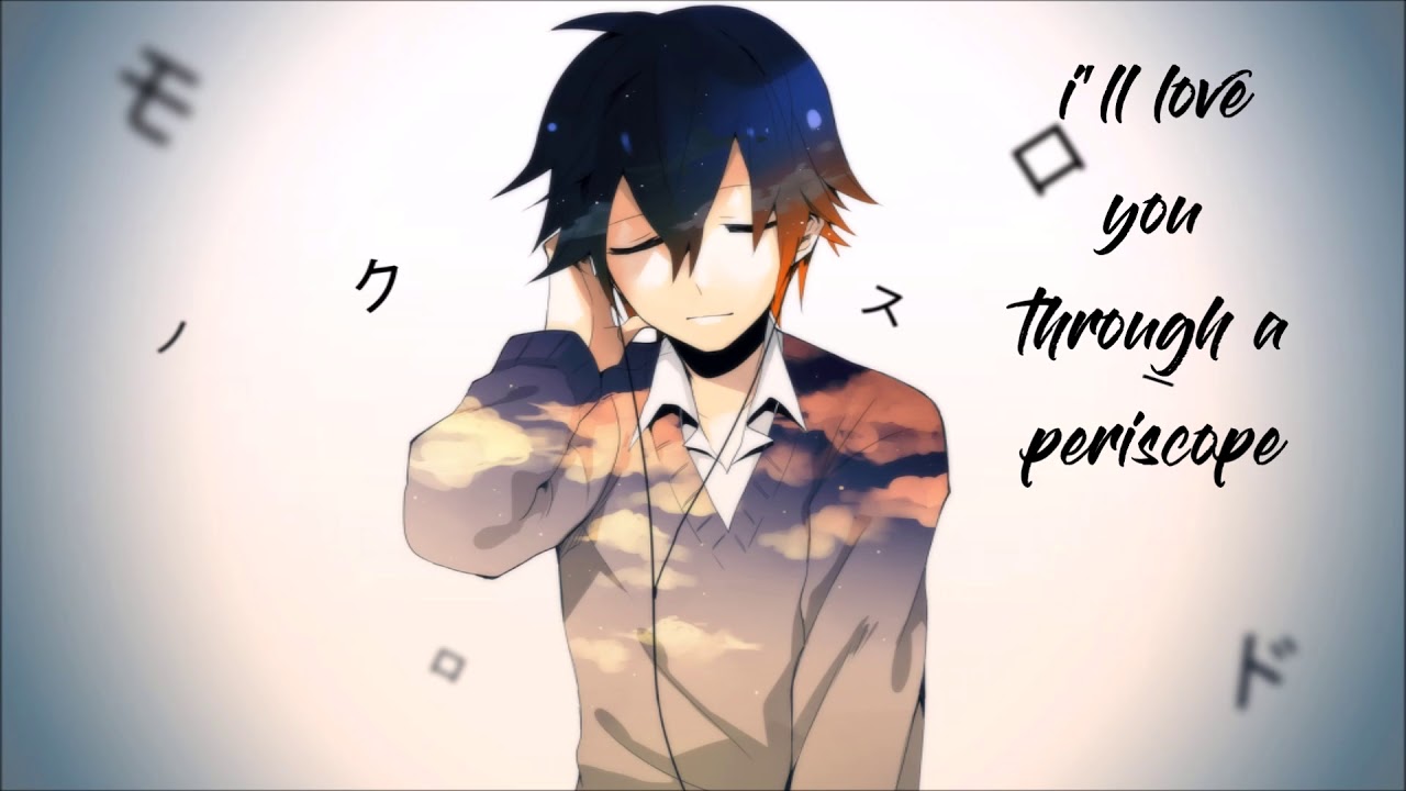 ◢Nightcore◤ Periscope + lyrics