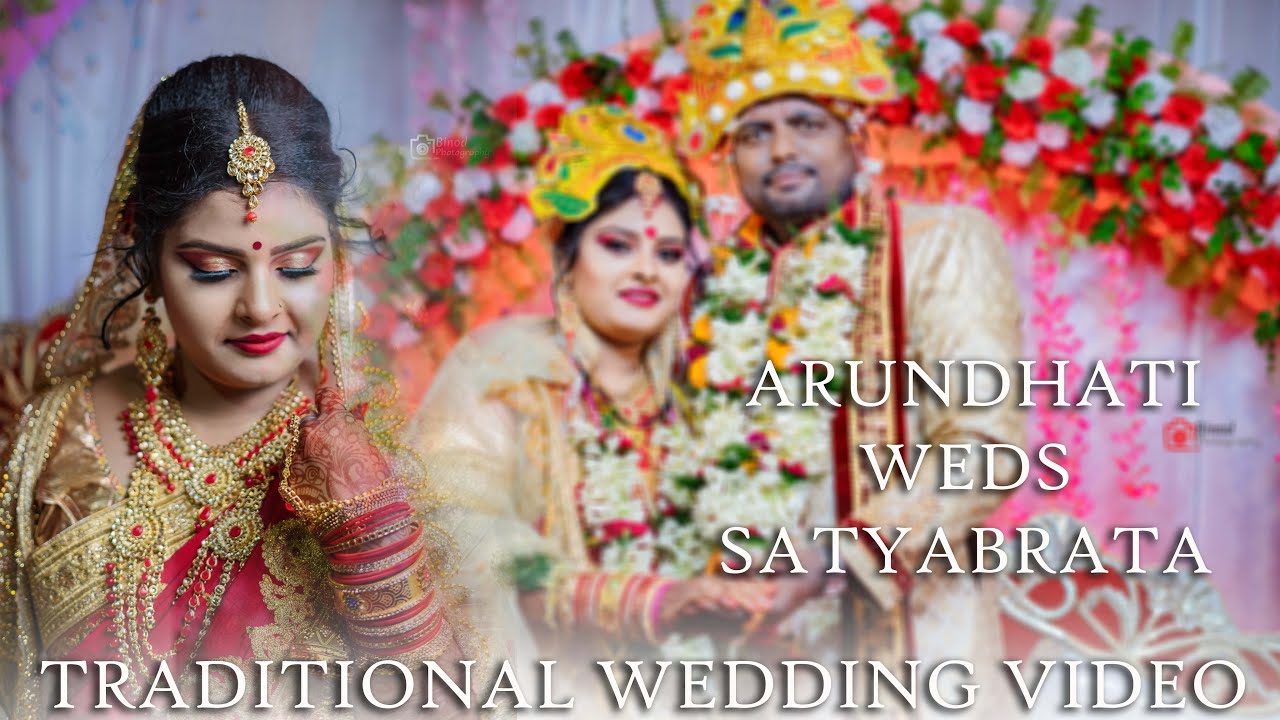 INDIAN TRADITIONAL WEDDING VIDEO // ARUNDHATI // SATYABRATA // BINOD PHOTOGRAPHY