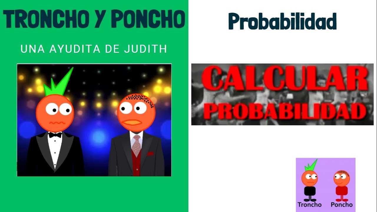 Troncho y Poncho✅ Probabilidad - Canción