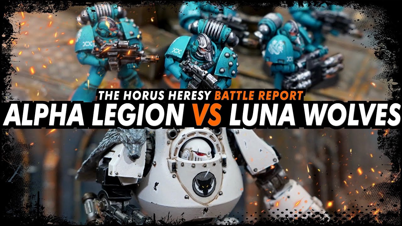 Alpha Legion vs Luna Wolves - The Horus Heresy (Battle Report)