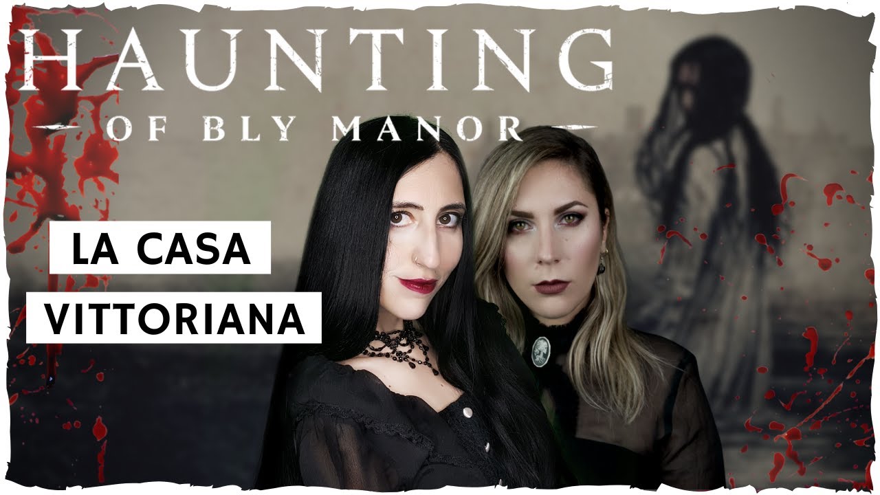THE HAUNTING OF BLY MANOR | La Casa Vittoriana w/ @Ederake