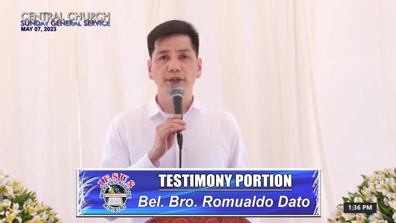 JMCIM | Testimony Portion | Bel. Bro. Romualdo Dato | May 7, 2023