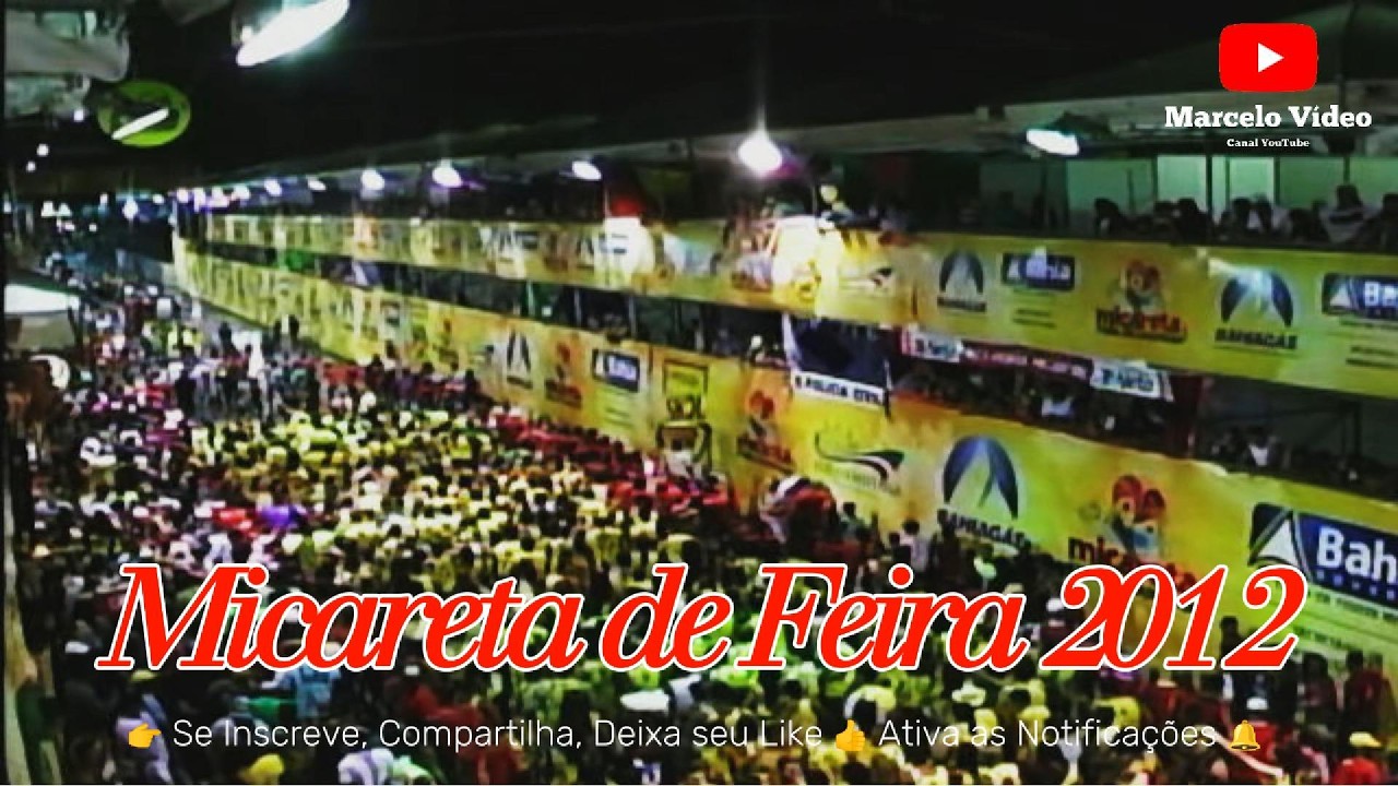📽️ MICARETA DE FEIRA ANTIGA 📼 TRIOS, CHUVA E MUITA CONFUSÃO NA MICARETA DE FEIRA 2012 📺