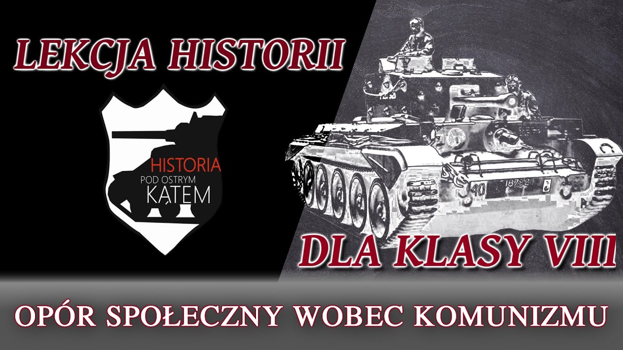 Opór społeczny wobec komunizmu - Lekcje historii pod ostrym kątem - Klasa 8