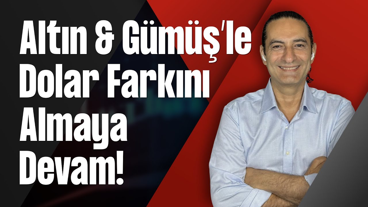 Altın & G&uuml;m&uuml;ş&rsquo;le Dolar Farkını Almaya Devam!