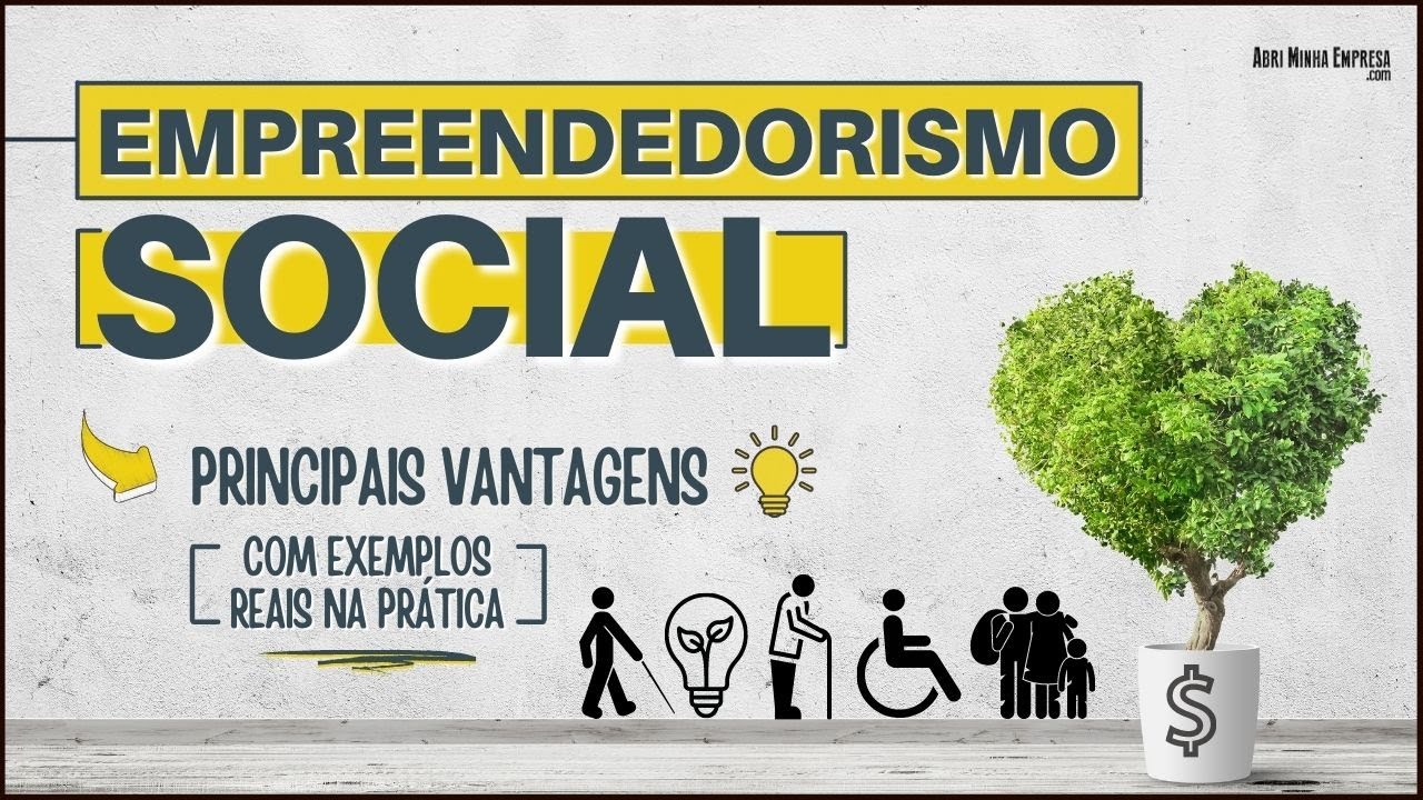 O QUE É EMPREENDEDORISMO SOCIAL? (Exemplos Reais e Suas Vantagens)