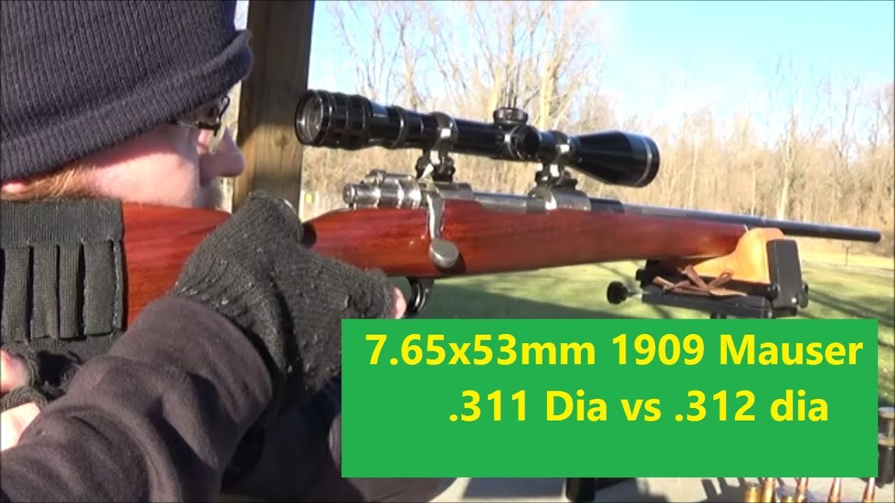 1909 7.65mm Mauser at Range. .311 bullet vs .312 bullet.