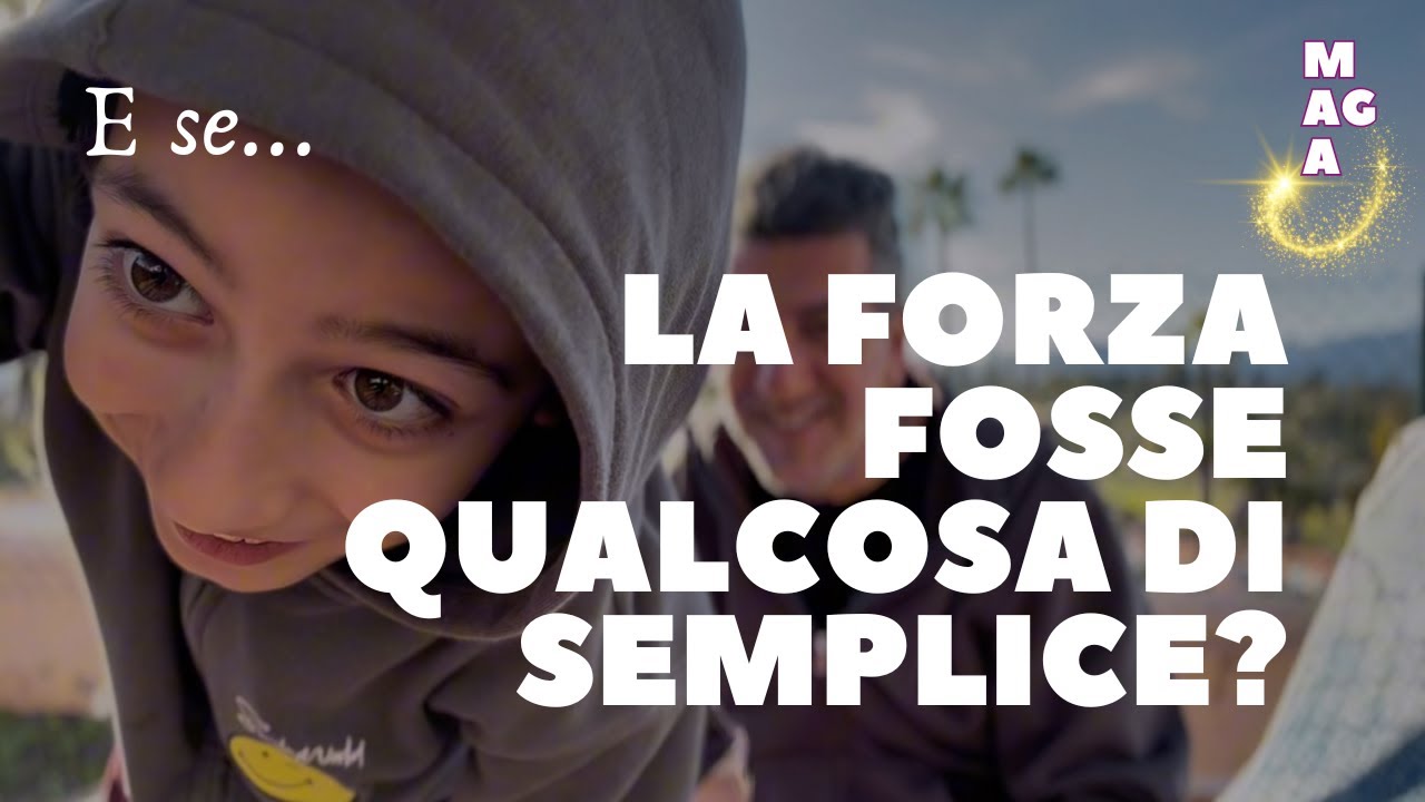E se la forza fosse qualcosa di semplice?