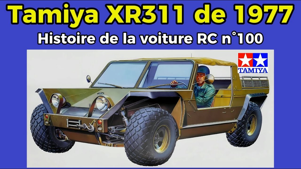 Tamiya XR311 de 1977 en kit réédition - Histoire de la voiture RC n°100 !