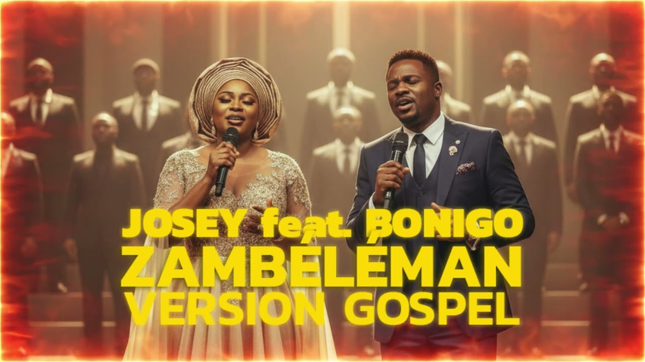 JOSEY feat. BONIGO - ZAMBELEMAN (VERSION GOSPEL)