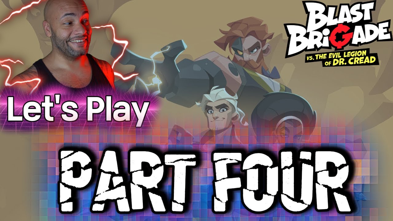 LET'S PLAY - Blast Brigade : Part 4
