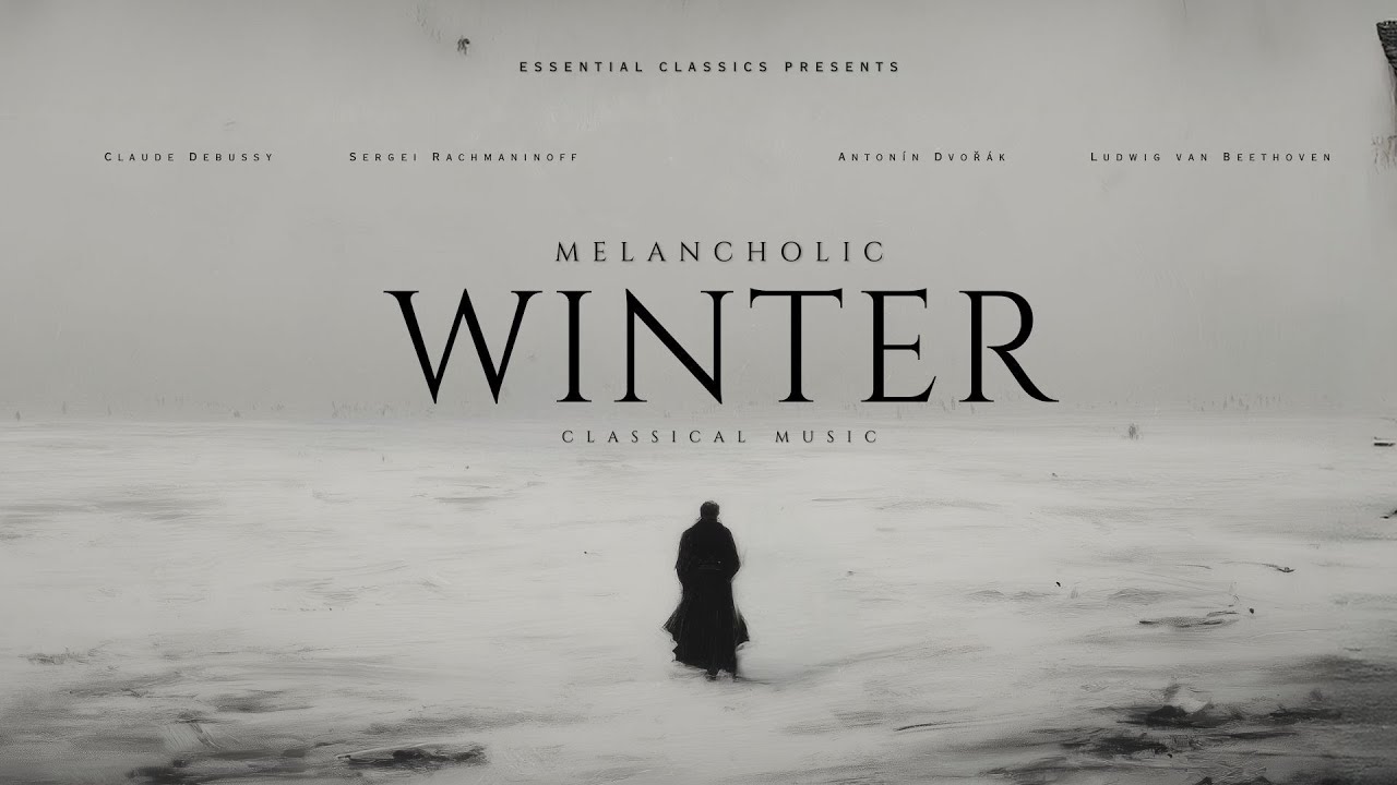 Melancholic Winter - Classical Music Gems