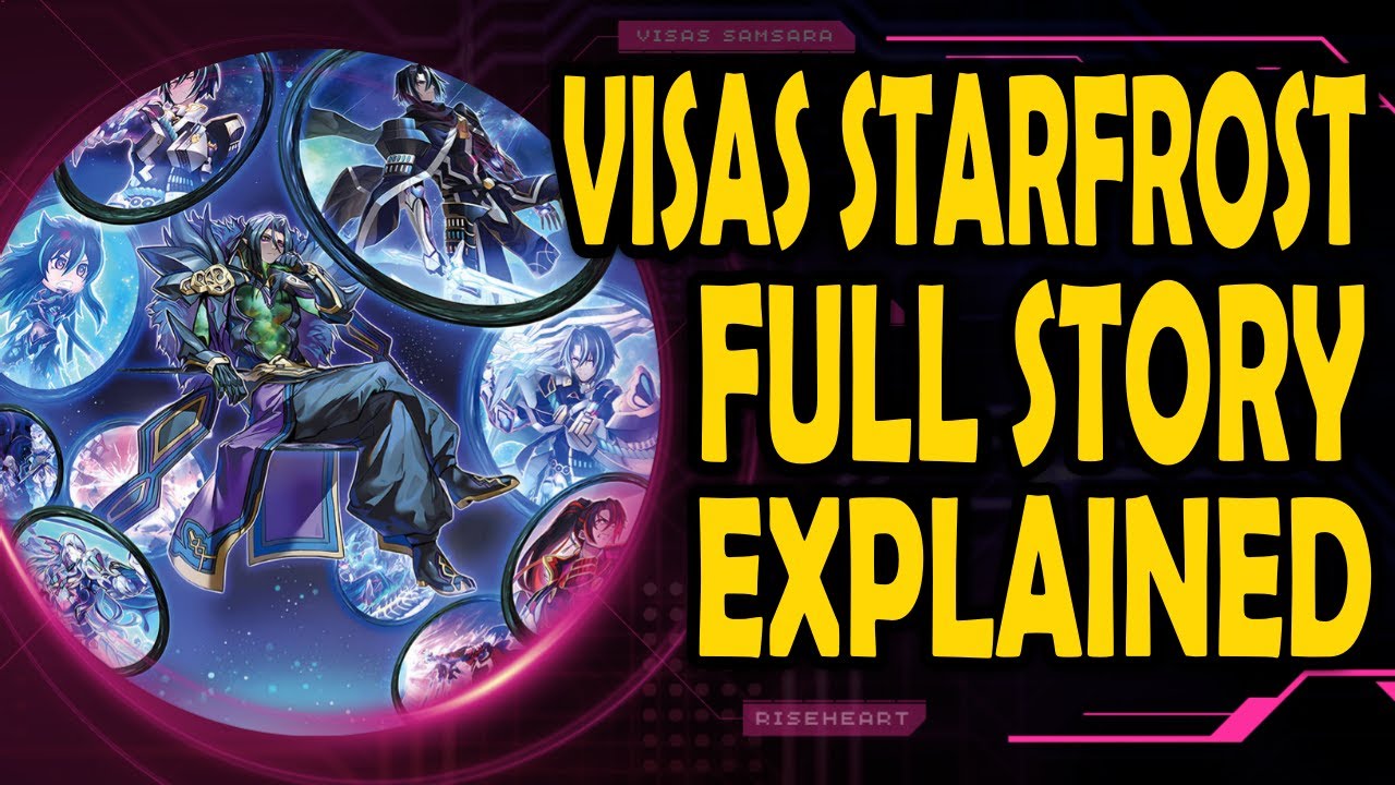 Visas Starfrost Lore - The Whole Story :The Unknown Side of Yu-Gi-Oh