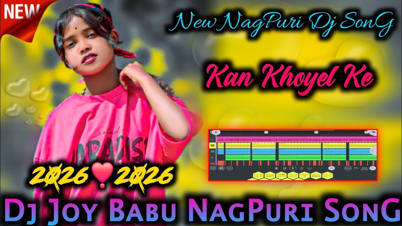 Kan_Khoyel_Ke__🎶__New_NagPuri_Dj_SonG_2026__🍃__NagPuri_Old_NagPuri_Remix_SonG__🍂__DJ_JOY_BABU