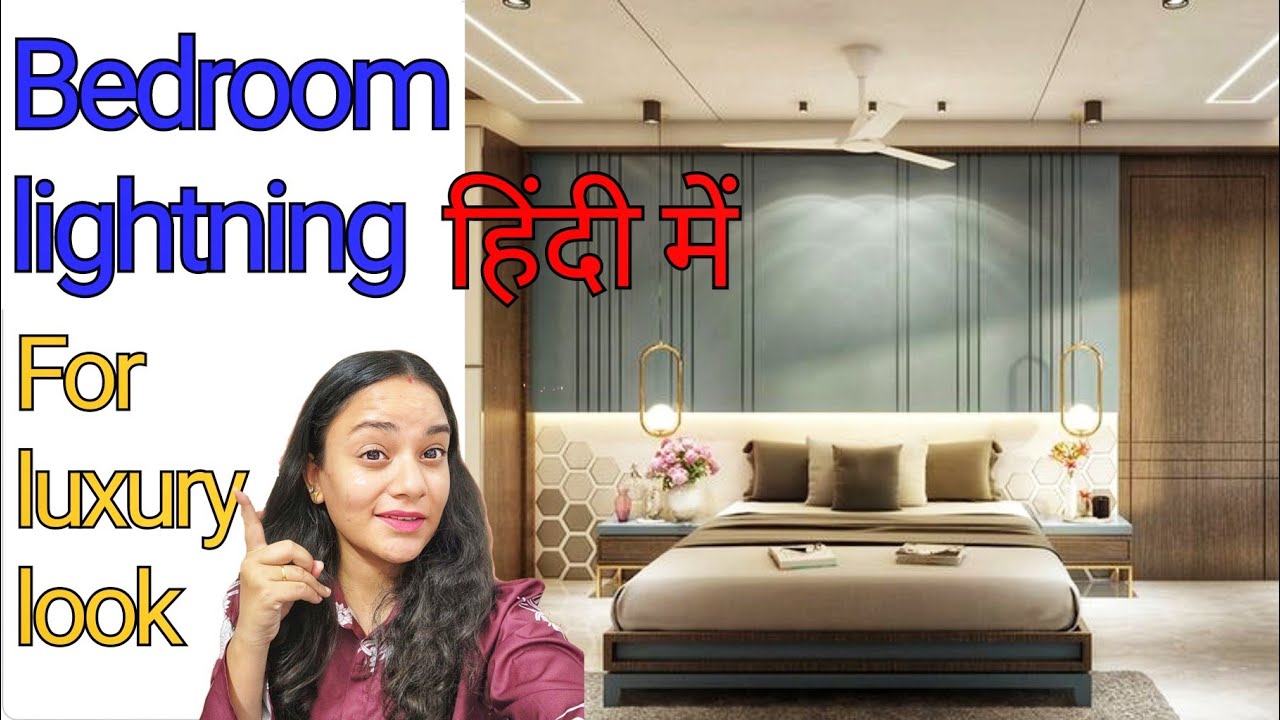 Bedroom detail light placement in hindi