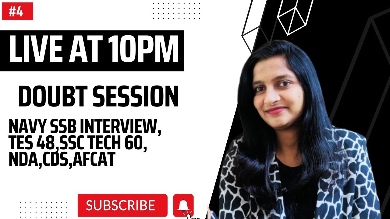 NAVY 10+2 SSB INTERVIEW ,TES 48 , SSC TECH 60, NDA,CDS,AFCAT, DOUBT SESSION BY KAVITA MADAM