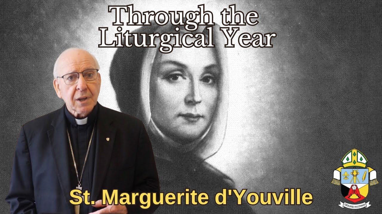Through the Liturgical Year - St Marguerite d'Youville