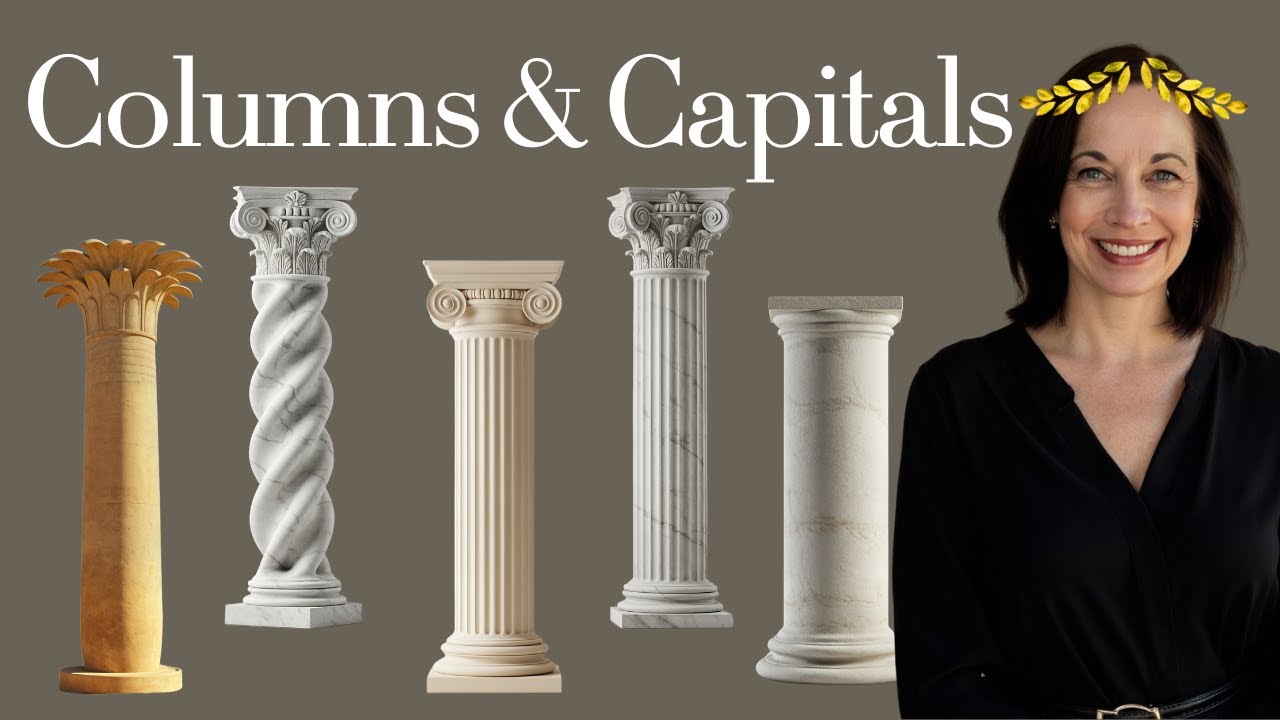 Columns & Capitals: Doric, Ionic, Corinthian & More