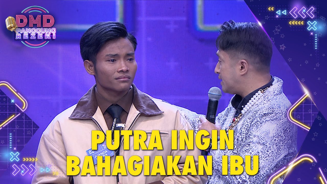 SEDIH BANGET😭😭 Putra Masih Belum Bisa Bahagiakan Ibunya | DMD PANGGUNG REZEKI