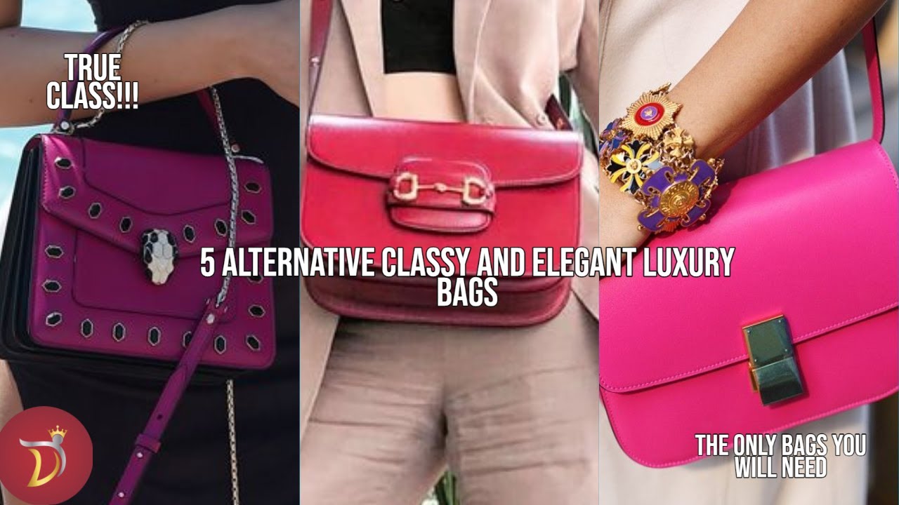 5 Great ALTERNATIVE CLASSY & ELEGANT LUXURY HANDBAGS For YOU
