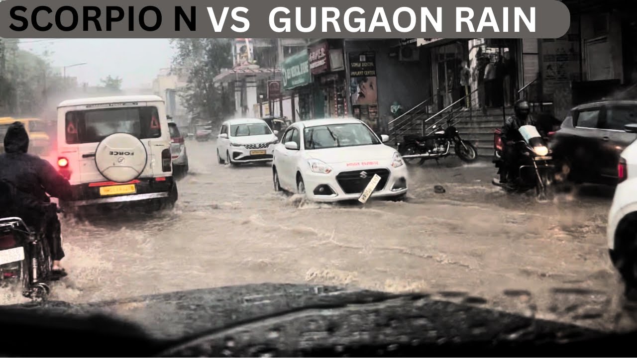 Scorpio N vs Gurgaon rain ☔️ 