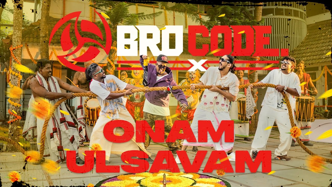 BroCode: Onam Ulsavam Song | Official Music Video