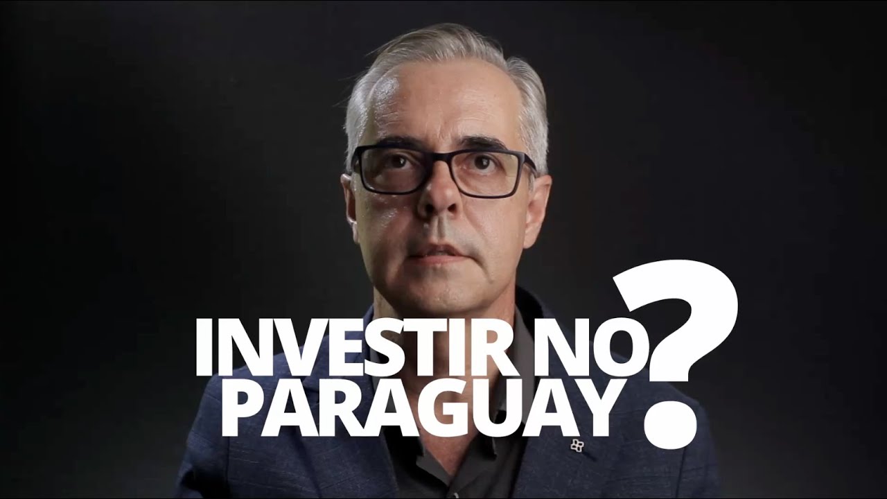 Paraguay. Vale a Pena Investir?