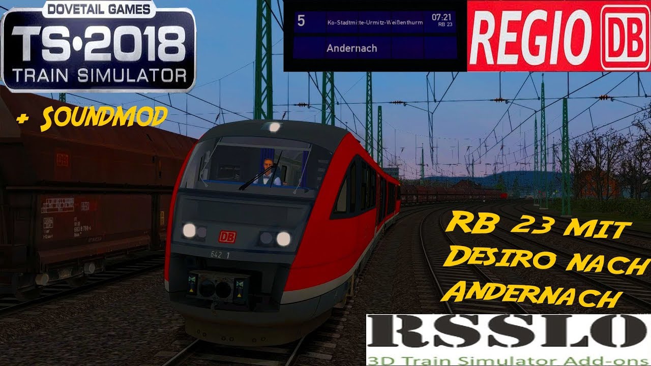 TRAIN SIMULATOR 2018 ☆ BR 642 Desiro + Soundupdate / RB12692 nach Andernach | trainTeacher