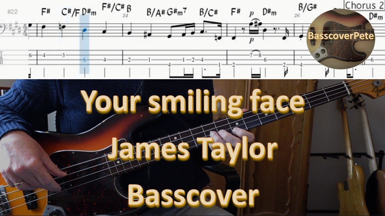 James Taylor Your Smiling Face. Bass Cover Tabs Score Chords Transcription. Bass: Lee Sklar