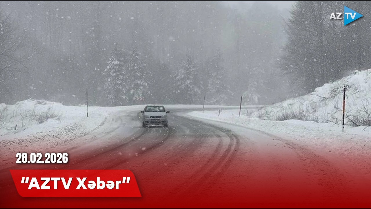 AZTV XƏBƏR (09:00) | 28.02.2026