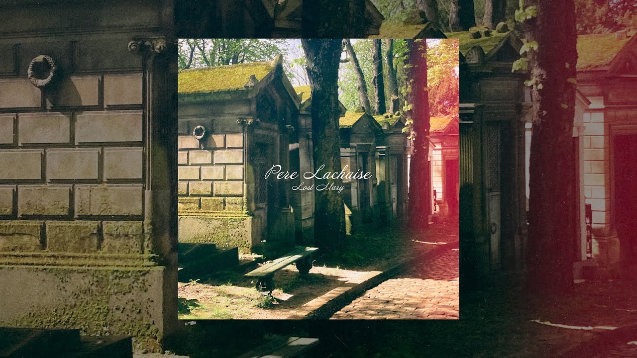 Lost Mary - Pere Lachaise (Official Lyric Video)