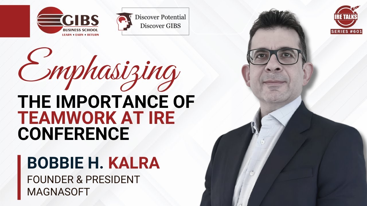 IRE Conference 2024 Insights from Bobbie H. Kalra | GIBS B-School | Best PGDM College in Bangalore