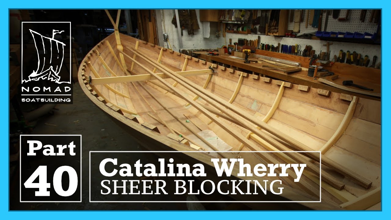 Building the Catalina Wherry - Part 40 - Sheer blocking