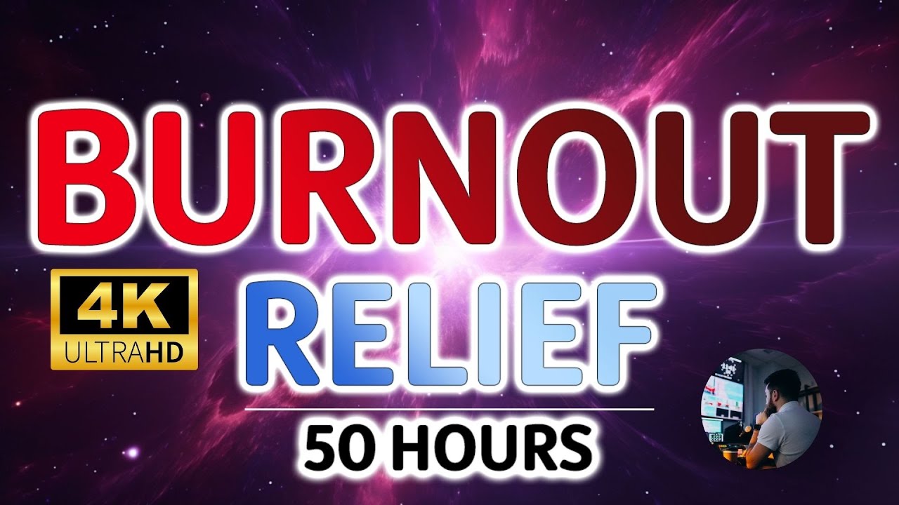 Burnout Relief for Deep Sleep | Mental Exhaustion Reset | 50 Hours |