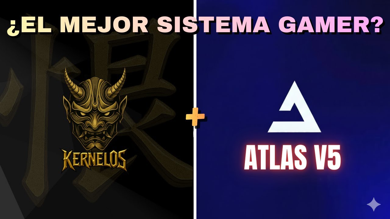 KERNELOS + ATLASOS V5 : LA FUSIÓN DEFINITIVA | ¿Mejor MODIFICACIÓN 25H2?