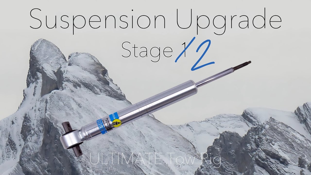 Suspension Upgrade — Bilstein 5100s  [ULTIMATE Tow Rig]