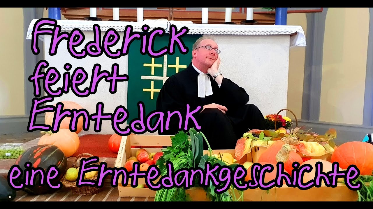 Frederick feiert Erntedank - Eine Erntedankgeschichte für Kinder