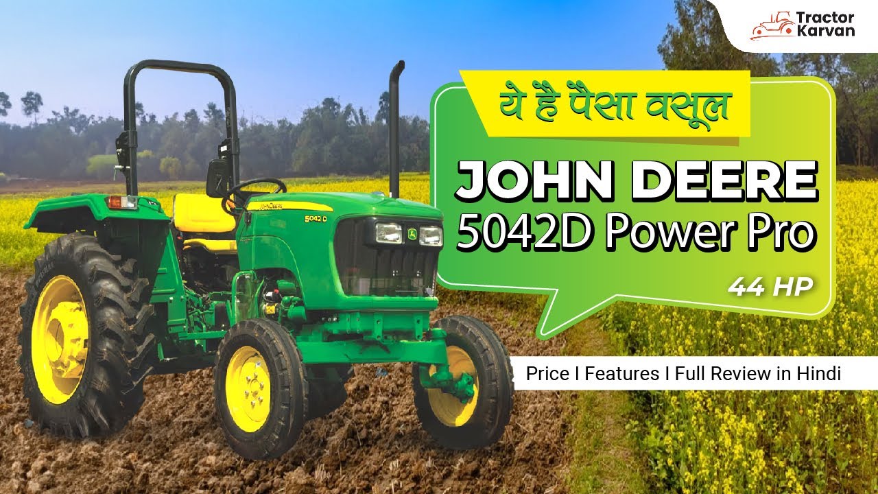 ये है पैसा वसूल I John Deere 5042D Power Pro Tractor, Full Review in Hindi | Tractorkarvan