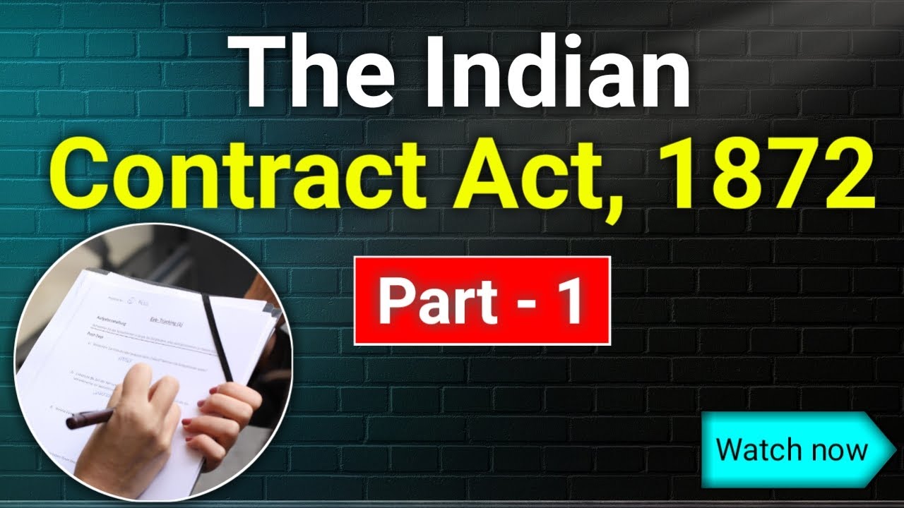 Indian Contract Act, 1872 | Contract Law | Business Law | The Learner