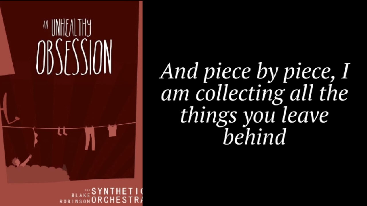 Lyrics - An Unhealthy Obsession ft. Gloom Darkheart