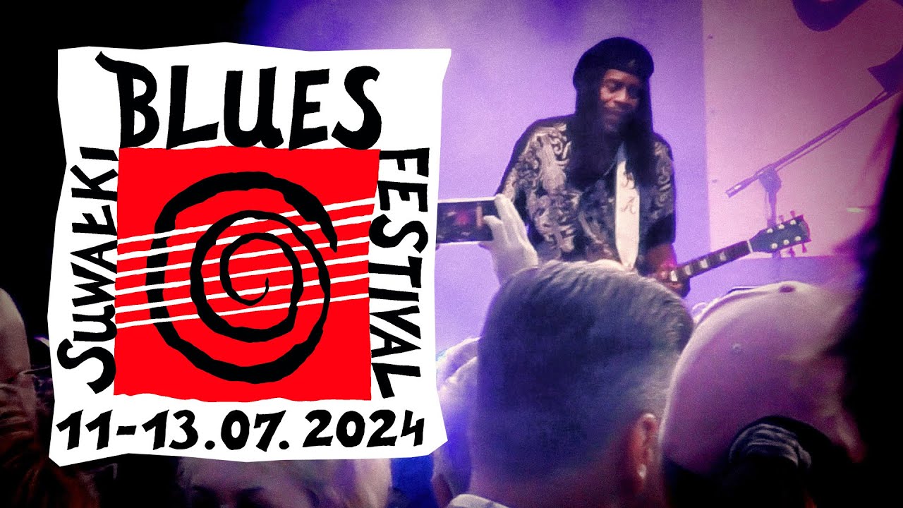 🇪🇺🇵🇱 SUWAŁKI BLUES FESTIVAL 2024 (POLAND)
