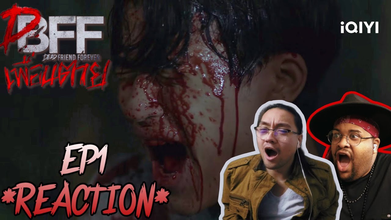 เพื่อน ตาย DFF - Dead Friend Forever EP.1 Reaction w/ 
