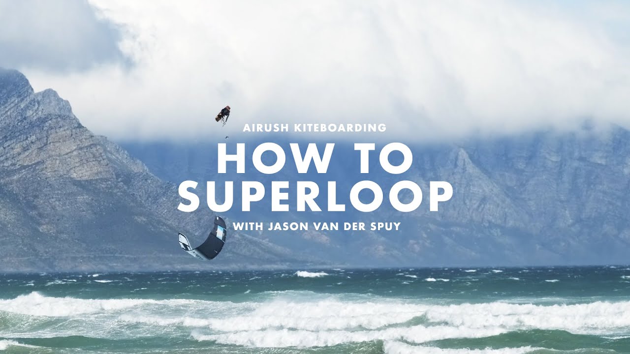 How To Kiteloop (Short Lines) with Jason Van Der Spuy | Kitesurfing.