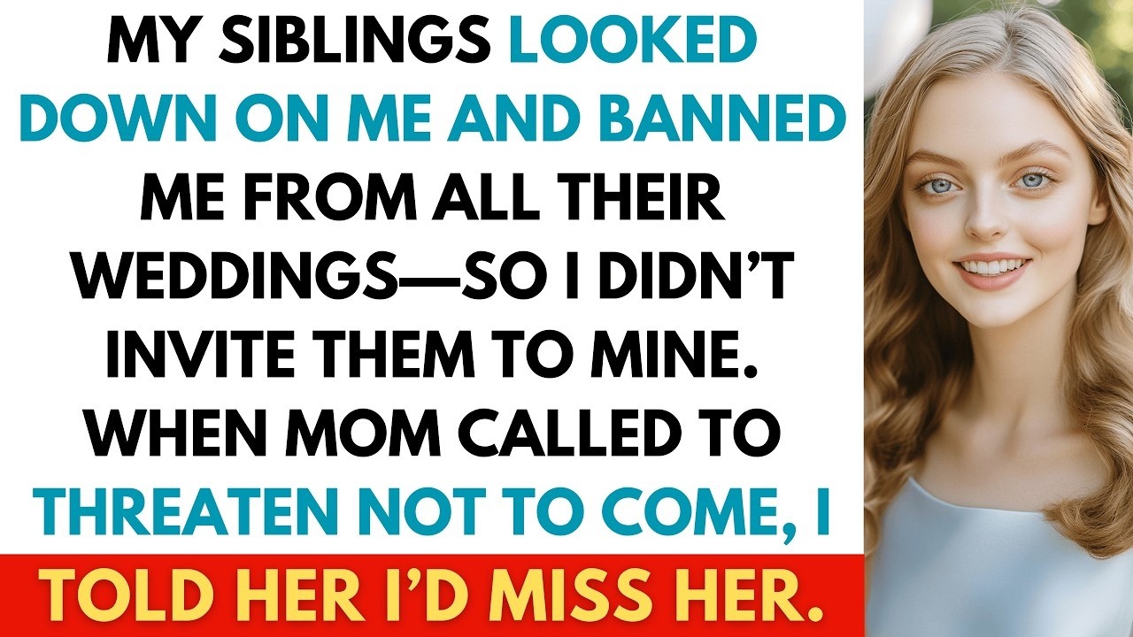 I Was Banned From All My Siblings' Weddings For Being The 