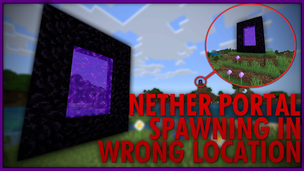 Minecraft Nether Portal Wrong Location Glitch Fix