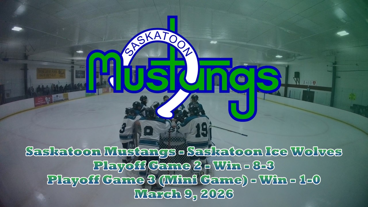 Saskatoon Mustangs vs Saskatoon Ice Wolves - Win - 8-3 / Win - 1-0