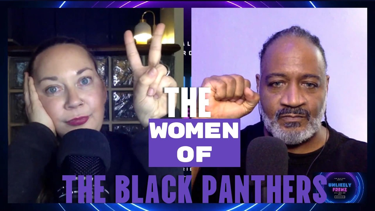 Unlikely Frenz S02 Ep47 BHM Origins: The Women of The Black Panther Party