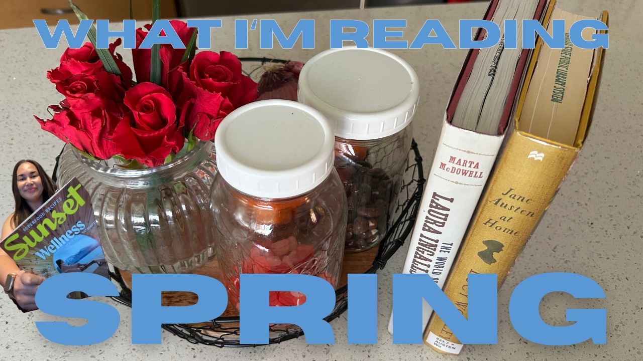 This is what Iʻm reading for Spring | Jane Austen, Laura Ingalls Wilder, The Simple Things, Sunset